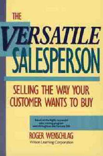 Cover image for The Versatile Salesperson: Selling the Way Your Customer Wants to Buy