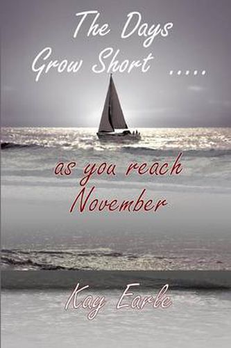 Cover image for The Days Grow Short ... as you reach November