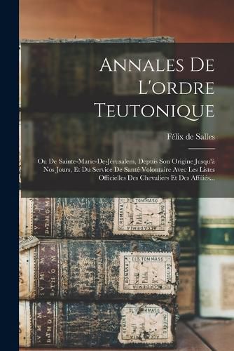 Cover image for Annales De L'ordre Teutonique