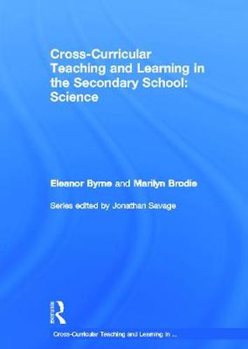 Cover image for Cross Curricular Teaching and Learning in the Secondary School... Science