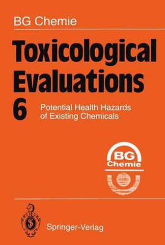 Cover image for Toxicological Evaluations 6: Potential Health Hazards of Existing Chemicals