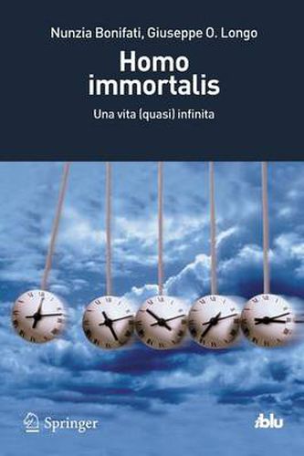 Cover image for Homo immortalis: Una vita (quasi) infinita