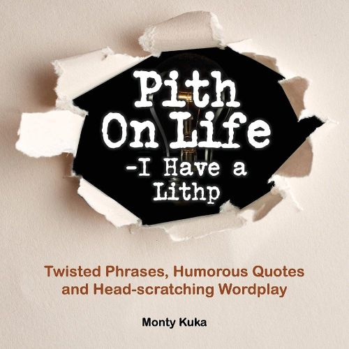 Cover image for Pith on Life- I have a Lithp