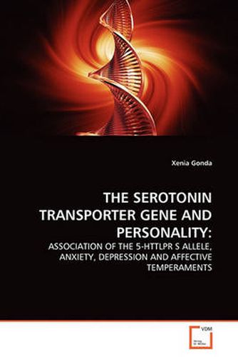 Cover image for THE Serotonin Transporter Gene and Personality