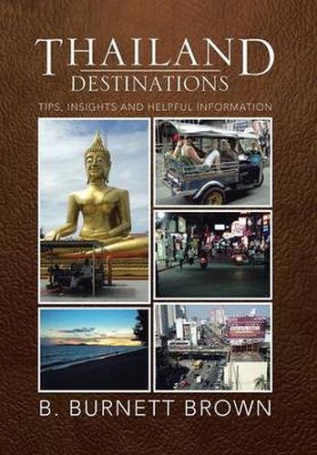Cover image for Thailand Destinations: Tips, Insights and Helpful Information
