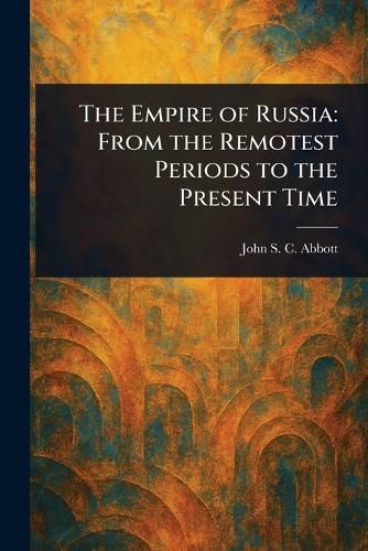 Cover image for The Empire of Russia
