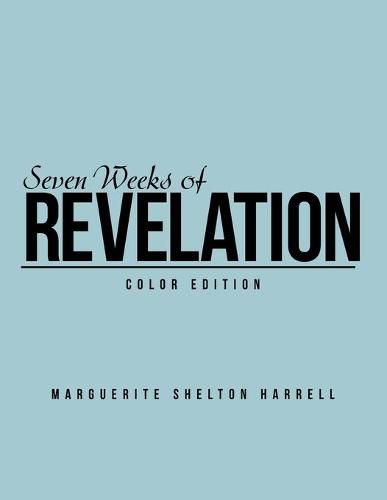 Cover image for Seven Weeks of Revelation: Color Edition