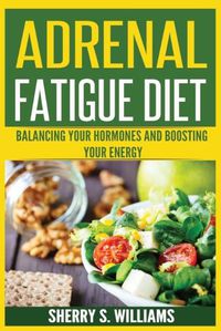 Cover image for Adrenal Fatigue Diet