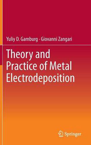 Cover image for Theory and Practice of Metal Electrodeposition