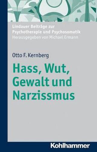 Cover image for Hass, Wut, Gewalt Und Narzissmus