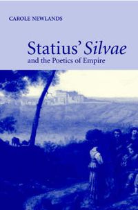 Cover image for Statius' Silvae and the Poetics of Empire