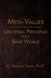 Cover image for Meta-Values: Universal Principles for a Sane World