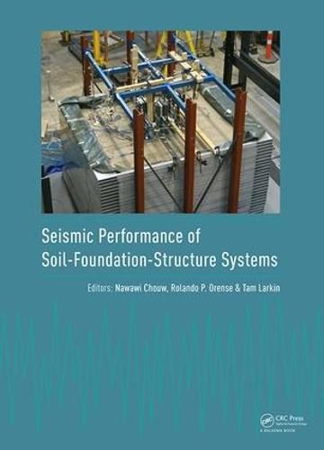 Cover image for Seismic Performance of Soil-Foundation-Structure Systems: Selected Papers from the International Workshop on Seismic Performance of Soil-Foundation-Structure Systems, Auckland, New Zealand, 21-22 November 2016