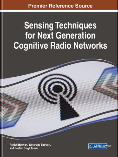 Cover image for Sensing Techniques for Next Generation Cognitive Radio Networks