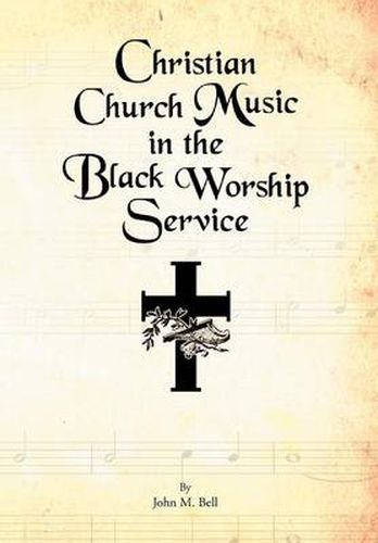 Cover image for Christian Church Music in the Black Worship Service