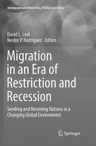 Migration in an Era of Restriction and Recession: Sending and Receiving Nations in a Changing Global Environment