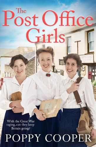 Cover image for The Post Office Girls: Book One in a heartwarming and uplifting new wartime saga series