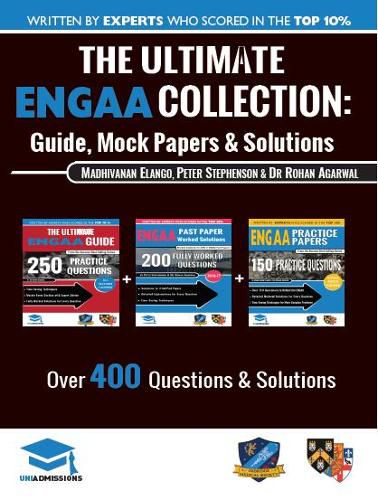 Cover image for The Ultimate ENGAA Collection: 3 Books In One, Over 500 Practice Questions & Solutions, Includes 2 Mock Papers, 2019 Edition, Engineering Admissions Assessment, UniAdmissions