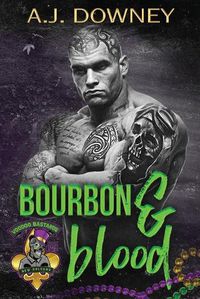 Cover image for Bourbon & Blood: The Voodoo Bastards MC