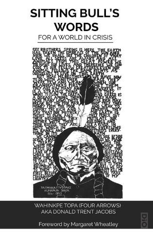 Cover image for Sitting Bull's Words: For a World in Crisis