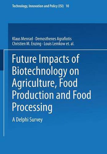 Cover image for Future Impacts of Biotechnology on Agriculture, Food Production and Food Processing: A Delphi Survey