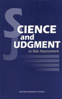 Cover image for Science and Judgment in Risk Assessment