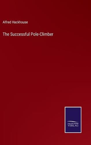 Cover image for The Successful Pole-Climber