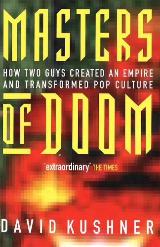 Cover image for Masters Of Doom: How two guys created an empire and transformed pop culture