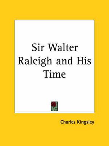 Cover image for Sir Walter Raleigh and His Time (1859)