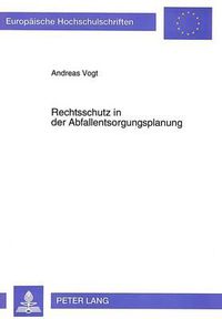 Cover image for Rechtsschutz in Der Abfallentsorgungsplanung