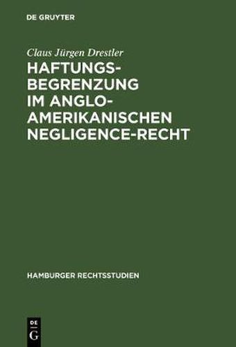 Cover image for Haftungsbegrenzung im anglo-amerikanischen Negligence-Recht