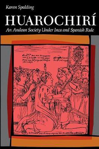 Cover image for Huarochiri: An Andean Society Under Inca and Spanish Rule