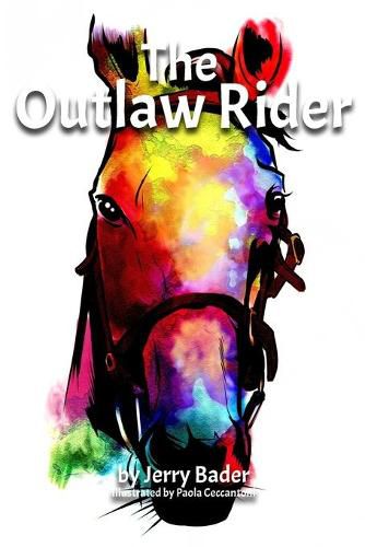 The Outlaw Rider: If you're not prepared to cheat, you're not prepared to win.