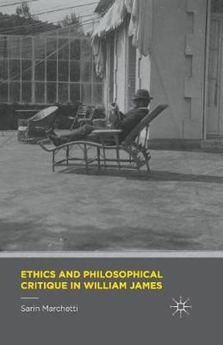 Cover image for Ethics and Philosophical Critique in William James