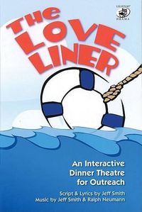Cover image for The Love Liner: An Interactive Dinner Theatre for Outreach