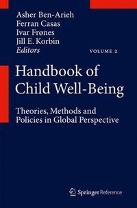 Cover image for Handbook of Child Well-Being: Theories, Methods and Policies in Global Perspective