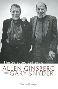 Cover image for The Selected Letters Of Allen Ginsberg And Gary Snyder