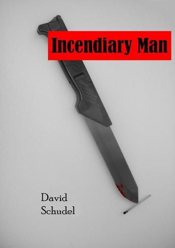 Cover image for Incendiary Man