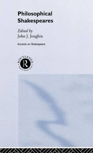 Cover image for Philosophical Shakespeares