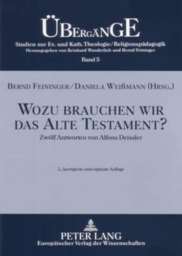 Cover image for Wozu brauchen wir das Alte Testament?; Zwoelf Antworten von Alfons Deissler