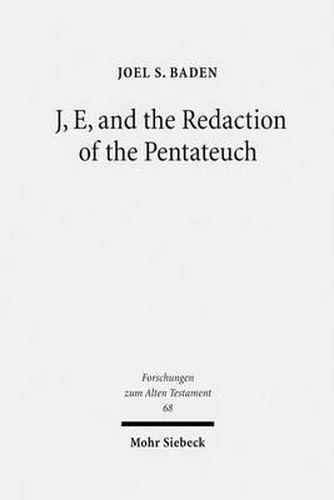 Cover image for J, E, and the Redaction of the Pentateuch