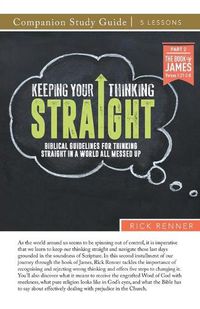 Cover image for Keeping Your Thinking Straight Study Guide