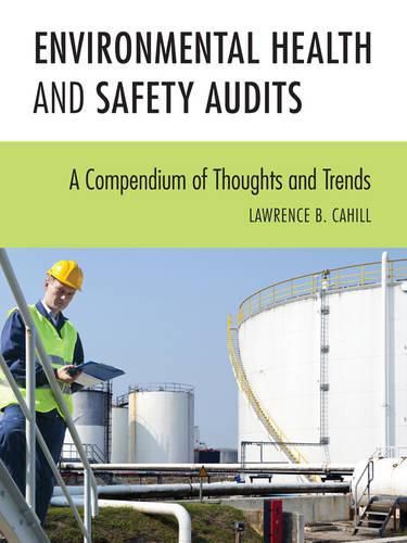 Cover image for Environmental Health and Safety Audits: A Compendium of Thoughts and Trends