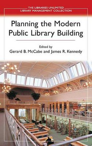 Cover image for Planning the Modern Public Library Building