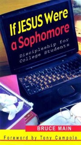 Cover image for If Jesus Were a Sophomore: Discipleship for College Students