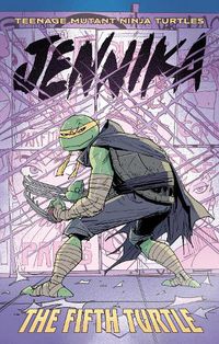 Cover image for Teenage Mutant Ninja Turtles: Jennika--The Fifth Turtle