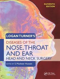 Cover image for Logan Turner's Diseases of the Nose, Throat and Ear, Head and Neck Surgery: Head and Neck Surgery, 11th Edition