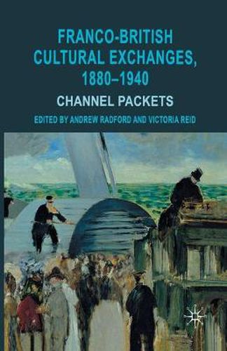 Cover image for Franco-British Cultural Exchanges, 1880-1940: Channel Packets