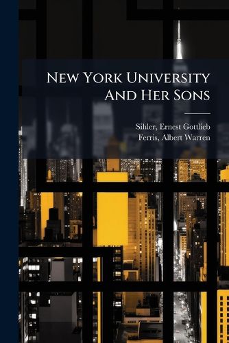 Cover image for New York University and Her Sons ..