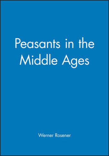 Cover image for Peasants in the Middle Ages